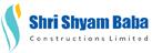 Shri Shyam Baba Constructions Ltd. 